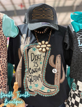 Load image into Gallery viewer, DIRT IS COWGIRL GLITTER

