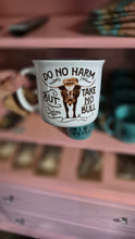 Load image into Gallery viewer, TAKE NO BULL COFFE MUG
