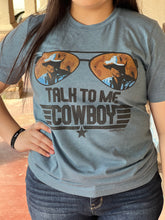 Load image into Gallery viewer, TALK TO ME COWBOY TEE
